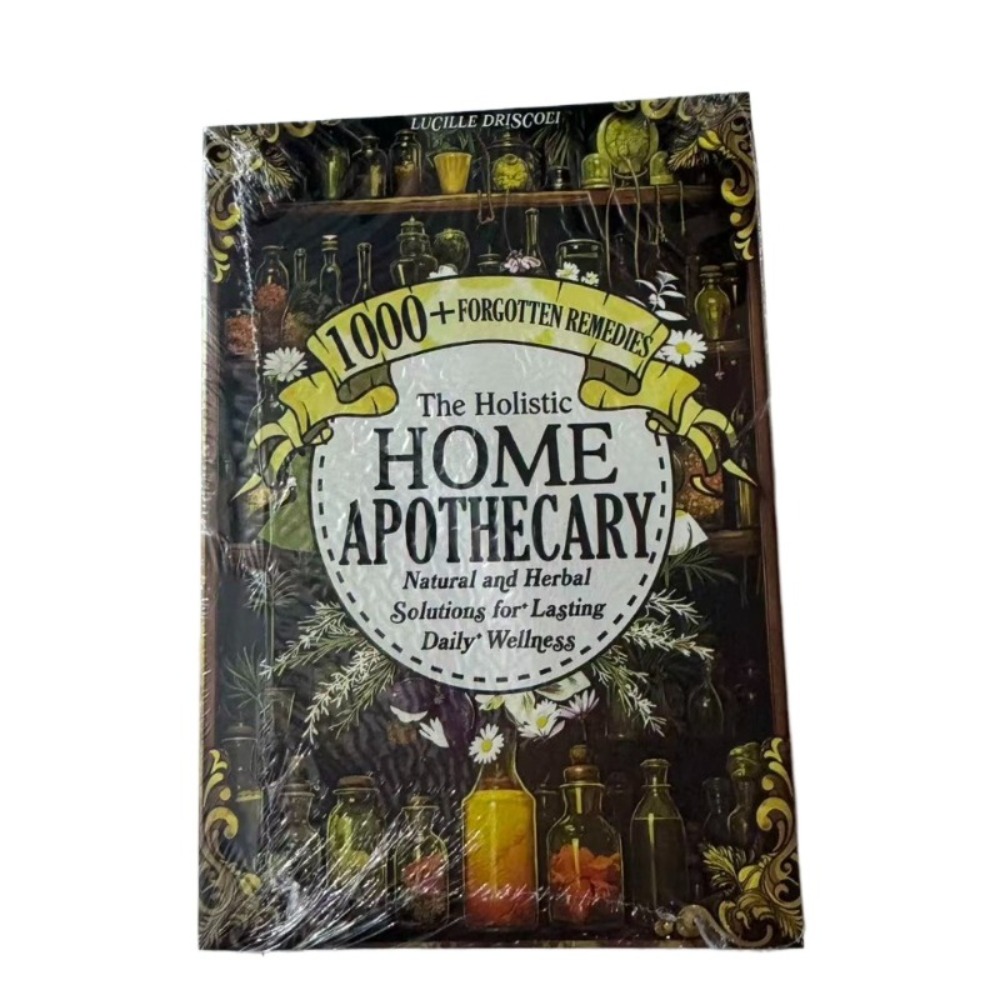 Herbal Wellness Remedy - The Holistic Home Apothecary: 1000+ Forgotten